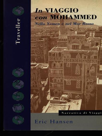 In viaggio con Mohammed. Nello Yemen e nel Mar Rosso - Eric Hansen - copertina