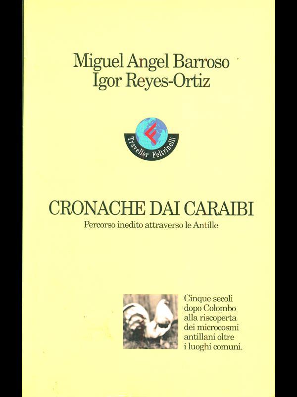 Cronache dai Caraibi. Percorso inedito attraverso le Antille