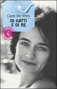 Di gatti e di re - Clare De Vries - copertina
