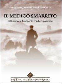 Il medico smarrito - Enrico Torre,Andrea Corsi,Paolo Gentili - copertina