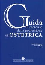 Guida all'esercizio della professione di ostetrica