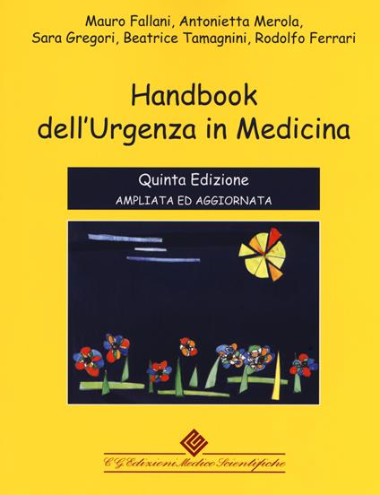 Handbook dell'urgenza in medicina. Ediz. ampliata - Mauro Fallani,Antonietta Merola,Sara Gregori - copertina