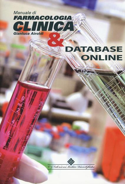 Manuale di farmacologia clinica. Tutti i farmaci secondo l'evidenza scientifica. Con CD-ROM: 2021 - Gianluca Airoldi - copertina
