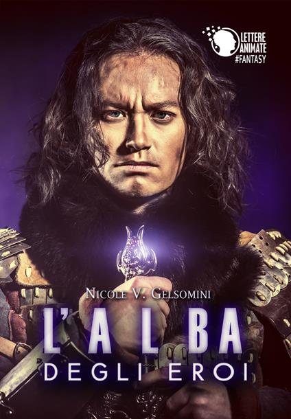 L'alba degli eroi - Nicole V. Gelsomini - copertina