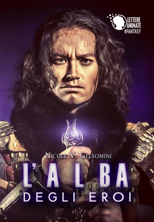 L'alba degli eroi - Nicole V. Gelsomini - copertina