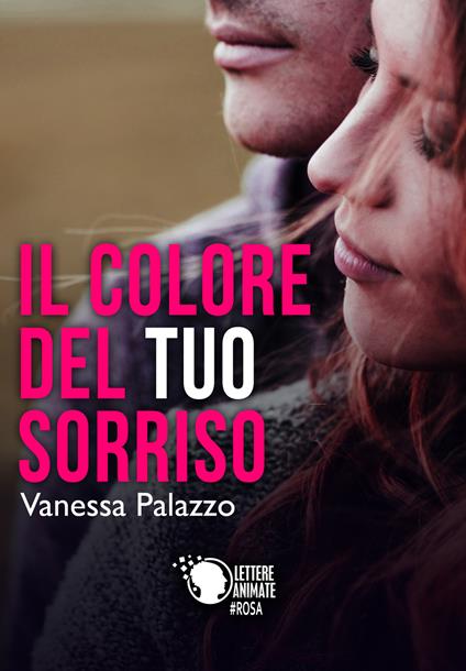 Il colore del tuo sorriso - Vanessa Palazzo - copertina