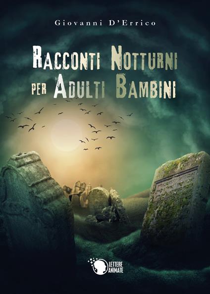 Racconti notturni per adulti bambini - Giovanni D'Errico - copertina