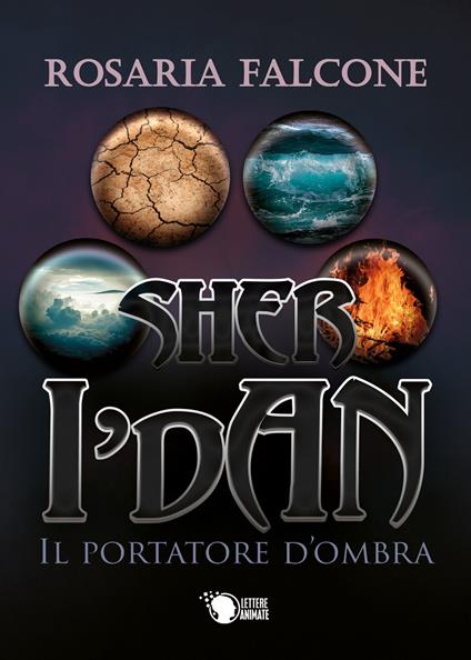 Sher i'Dan. Il portatore d'ombra - Rosaria Falcone - copertina