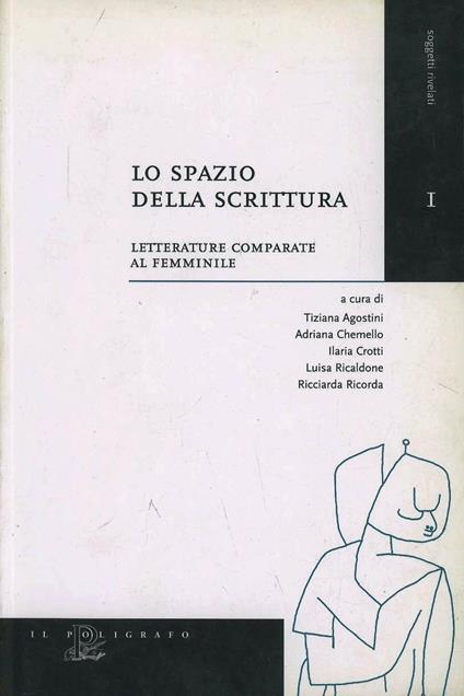 Lo spazio della scrittura. Letterature comparate al femminile - copertina