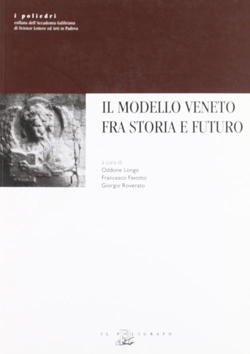 Il modello veneto fra storia e futuro - copertina