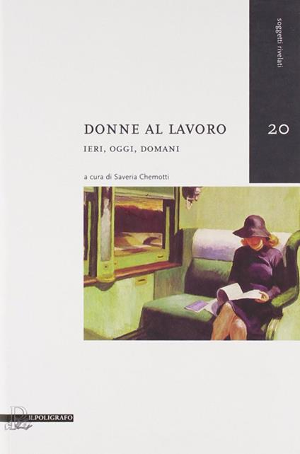 Donne al lavoro. Ieri, oggi, domani - copertina
