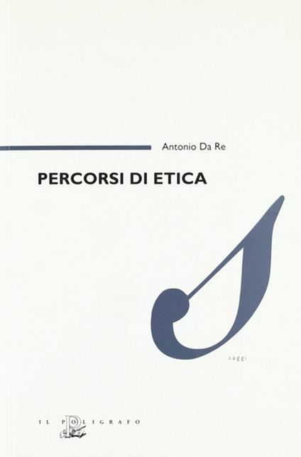 Percorsi di etica - Antonio Da Re - copertina