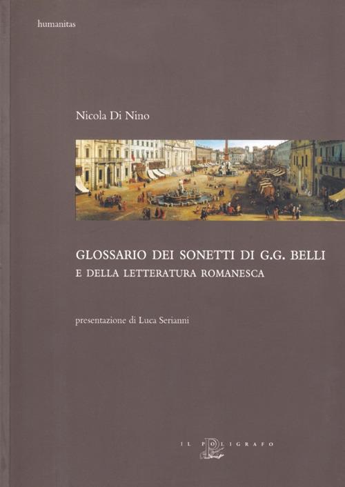 Glossario dei sonetti di G. G. Belli e della letteratura romanesca - Nicola Di Nino - copertina