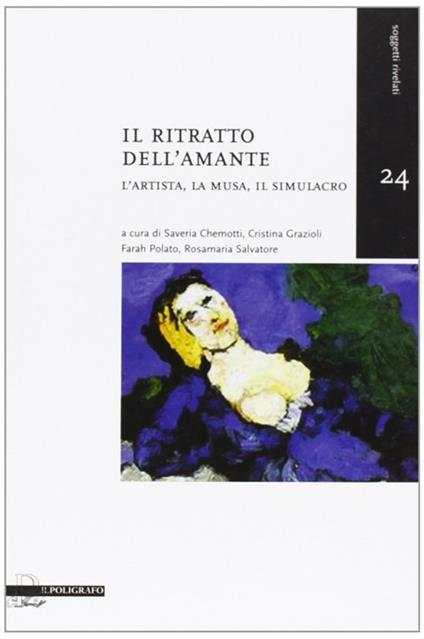 Il ritratto dell'amante. L'artista, la musa, il simulacro - copertina