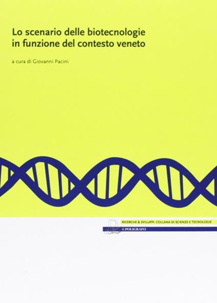 Lo scenario delle biotecnologie in funzione del contesto veneto - copertina