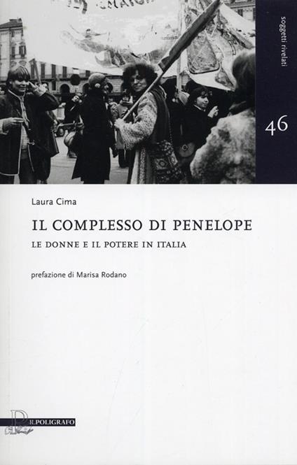 Il complesso di Penelope. Le donne e il potere in Italia - Laura Cima - copertina