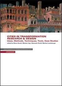 Cities in transformation. Research & design. Ideas, methods, techniques, tools, case studies. Con CD-ROM - copertina