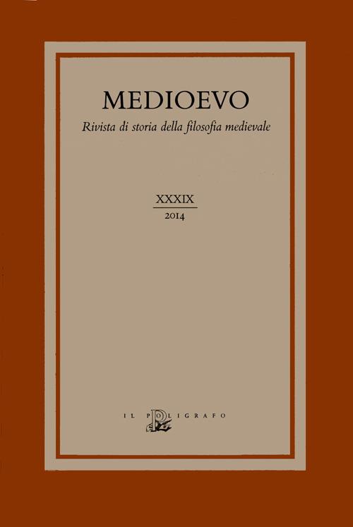 Medioevo. Rivista di storia della filosofia medievale. Ediz. italiana, inglese e tedesca. Vol. 39 - copertina