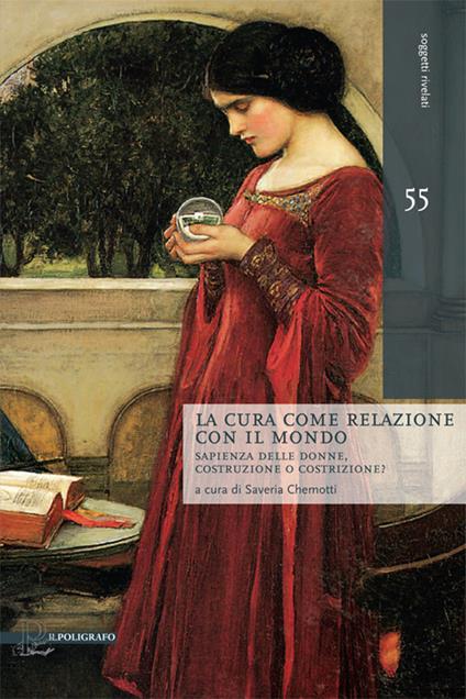 La cura come relazione con il mondo. Sapienza delle donne, costruzione o costrizione? - copertina