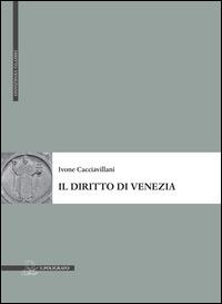Il diritto di Venezia - Ivone Cacciavillani - copertina