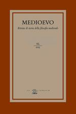 Medioevo. Rivista di storia della filosofia medievale. Ediz. italiana, inglese e francesce (2015). Vol. 40: Teologia, fisica ed etica nel pensiero medievale latino (secoli XI-XIV).