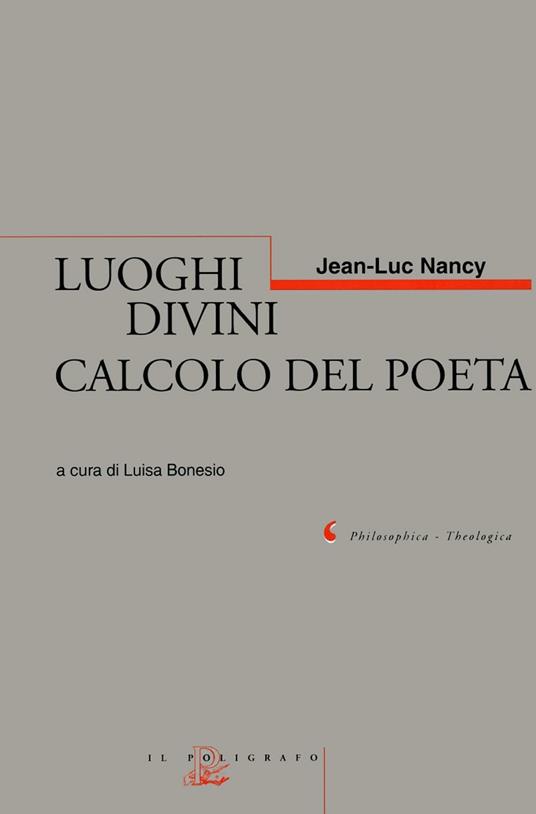 Luoghi divini. Calcolo del poeta - Jean-Luc Nancy - copertina