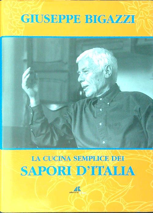 La cucina semplice dei sapori d'Italia