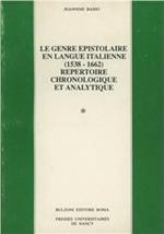 Le genre epistolaire en langue italienne (1538-1662). Repertoire chronologique et analytique