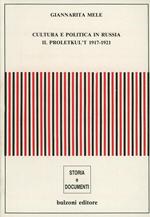 Cultura e politica in Russia. Il proletkul't 1917-1921