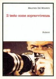 Libro Il testo come sopravvivenza Maurizio Del Ministro
