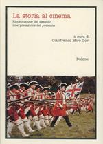 La storia al cinema. Ricostruzione del passato, interpretazione del presente