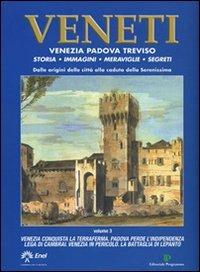Veneti. Venezia Padova Treviso. Vol. 3 - copertina
