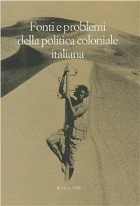 Fonti e problemi della politica coloniale italiana. Atti del Convegno internazionale (Taormina-Messina, 23-29 ottobre 1989) - copertina