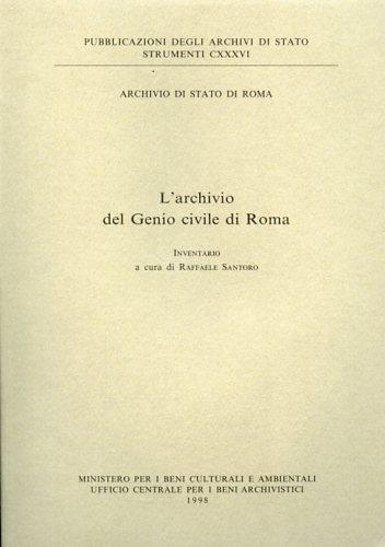 L' archivio del genio civile di Roma. Inventario - copertina