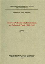 Archivio di Gabinetto della sottoprefettura poi prefettura di Pistoia (1861-1944). Inventario