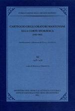 Carteggio degli oratori mantovani alla corte sforzesca. Vol. 11: 1478-1479.