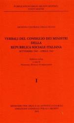 Verbali del Consiglio dei Ministri della Repubblica sociale italiana. Settembre 1943-Aprile 1945