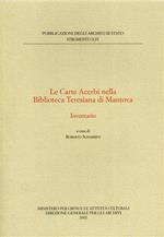 Le carte Acerbi nella biblioteca teresiana di Mantova. Inventario