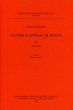 Lettere ai sovrani di Spagna. Vol. 3: 1740-1744.