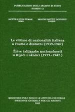 Le vittime di nazionalità italiana a Fiume e dintorni (1939-1947)-Zrtve talijanske nacionalnosti u rijeci i okolici (1939-1947)