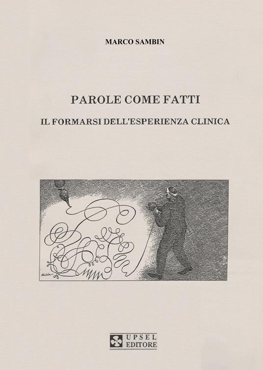 Parole come fatti. Il formarsi dell'esperienza clinica - Marco Sambin - copertina