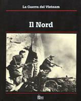 La guerra del Vietnam. Il Nord - Edward Doyle,Samuel Lipsman,T. Moitland - copertina