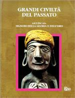 Gli Incas: signori della gloria e dell'oro - copertina