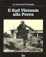 La guerra del Vietnam. Il Sud Vietnam alla prova - David Fulghum,Terrence Maitland - copertina