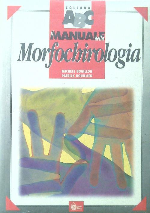 Il manuale della morfochirologia