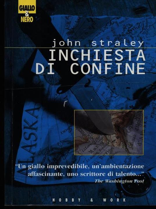 Inchiesta di confine - John Straley - 2