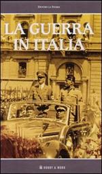 La guerra in Italia. Con videocassetta