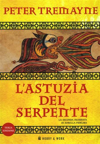 L' astuzia del serpente. Le inchieste di sorella Fidelma - Peter Tremayne - copertina