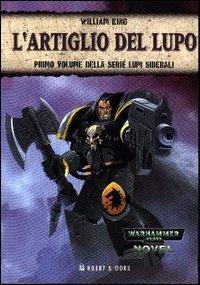 L' artiglio del lupo. Lupi siderali. Vol. 1 - William King - copertina