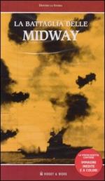 La battaglia delle Midway. Con videocassetta